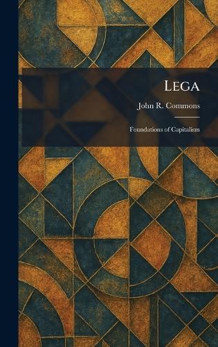 Lega: Foundations of Capitalism
