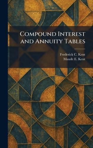 Compound Interest and Annuity Tables