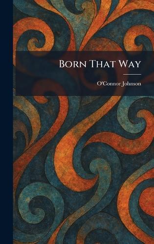 Born That Way