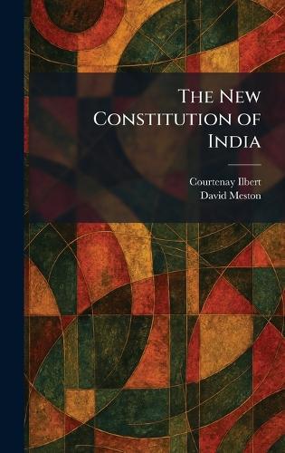 The New Constitution of India
