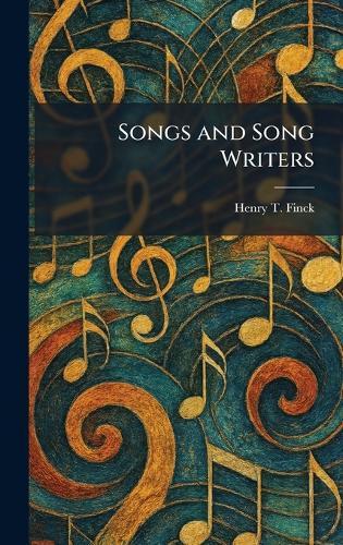 Songs and Song Writers