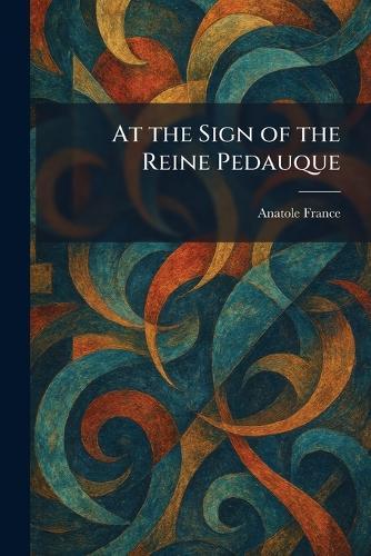 At the Sign of the Reine Pedauque