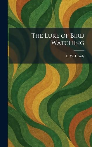 The Lure of Bird Watching