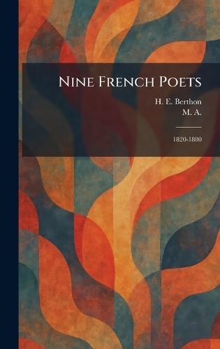 Nine French Poets: 1820-1880