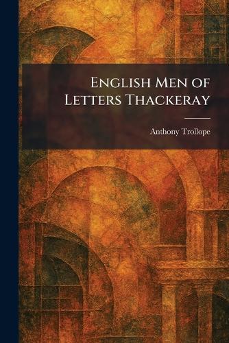 English Men of Letters Thackeray