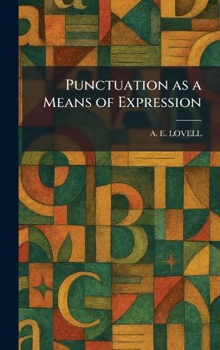 Punctuation as a Means of Expression