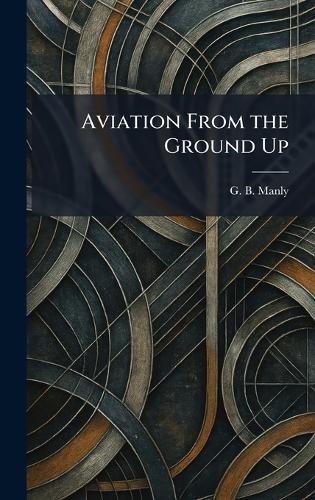 Aviation From the Ground Up