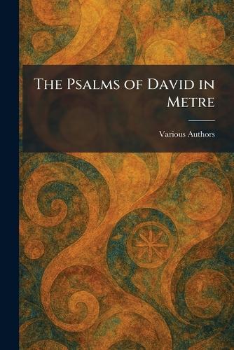 The Psalms of David in Metre
