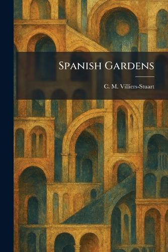 Spanish Gardens