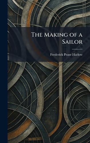The Making of a Sailor