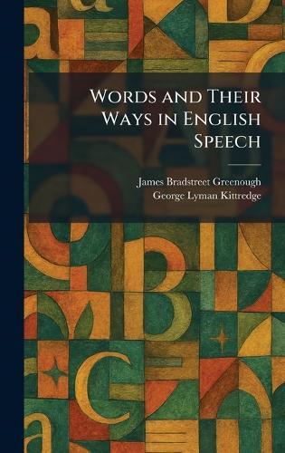 Words and Their Ways in English Speech