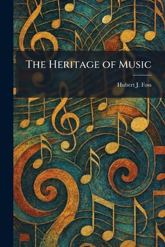 The Heritage of Music