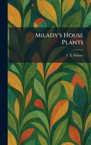 Milady's House Plants