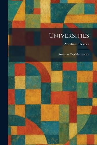 Universities: American English German