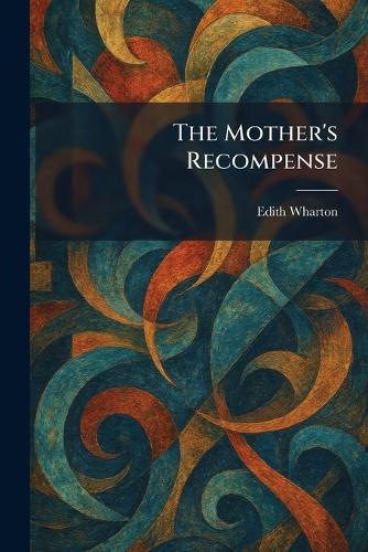 The Mother's Recompense