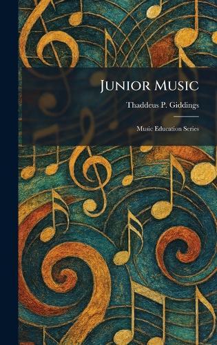 Junior Music: Music Education Series