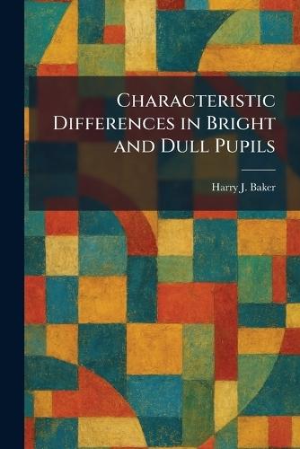 Characteristic Differences in Bright and Dull Pupils