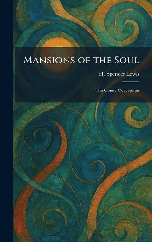 Mansions of the Soul: The Comic Conception