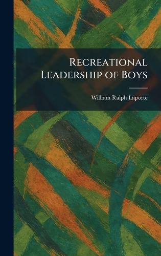Recreational Leadership of Boys