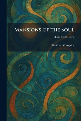 Mansions of the Soul: The Comic Conception