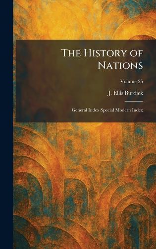 The History of Nations: General Index Special Modern Index