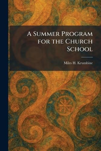 A Summer Program for the Church School