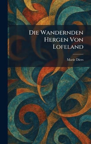 Die Wandernden Hergen Von Lofeland