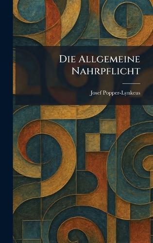 Die Allgemeine Nahrpflicht