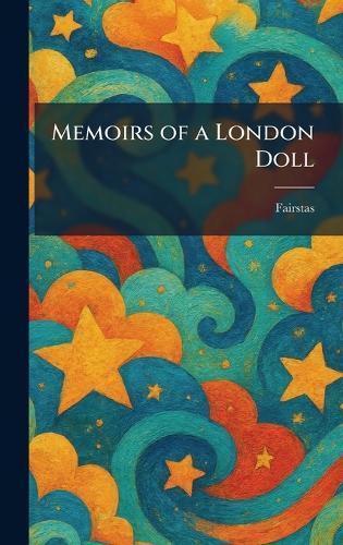 Memoirs of a London Doll