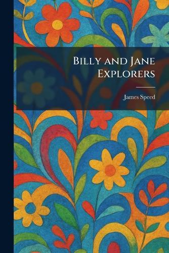 Billy and Jane Explorers