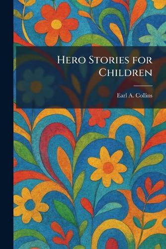 Hero Stories for Children