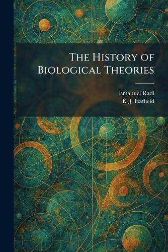 The History of Biological Theories