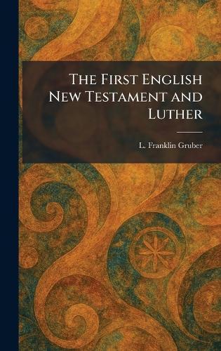 The First English New Testament and Luther