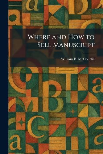Where and How to Sell Manuscript