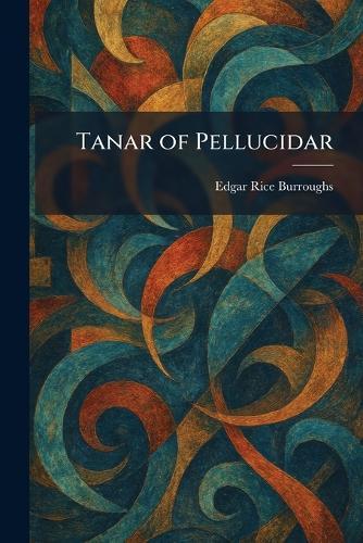 Tanar of Pellucidar