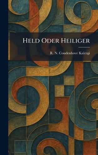 Held Oder Heiliger