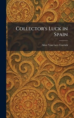 Collector's Luck in Spain