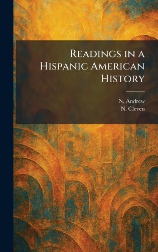 Readings in a Hispanic American History