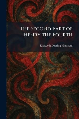 The Second Part of Henry the Fourth