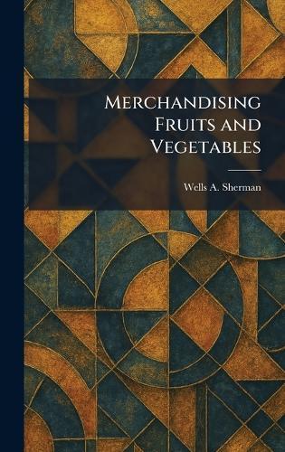 Merchandising Fruits and Vegetables