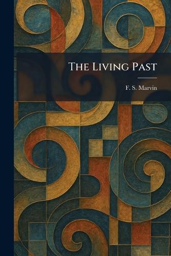 The Living Past