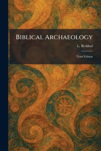 Biblical Archaeology: Third Edition
