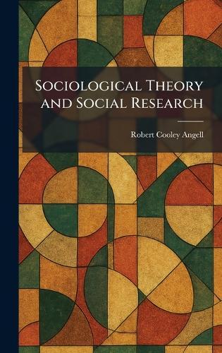 Sociological Theory and Social Research
