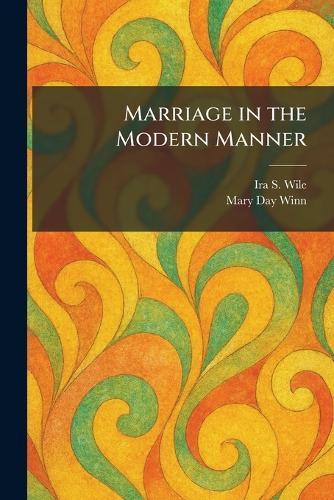 Marriage in the Modern Manner