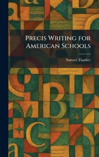 Precis Writing for American Schools