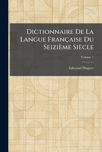 Dictionnaire de la langue française du seizième siècle