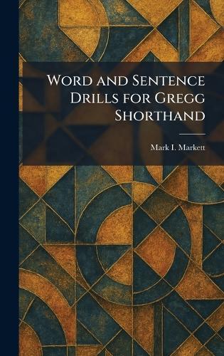 Word and Sentence Drills for Gregg Shorthand
