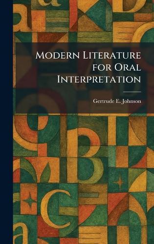 Modern Literature for Oral Interpretation