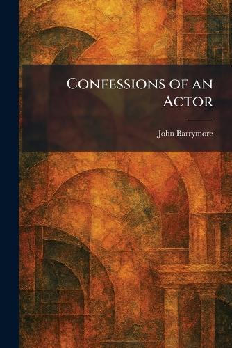 Confessions of an Actor