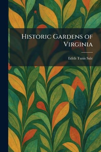 Historic Gardens of Virginia